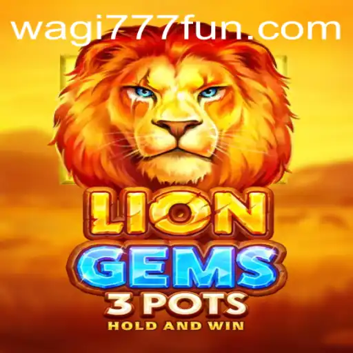 Exploring LionGems3pots: A Thrilling Adventure