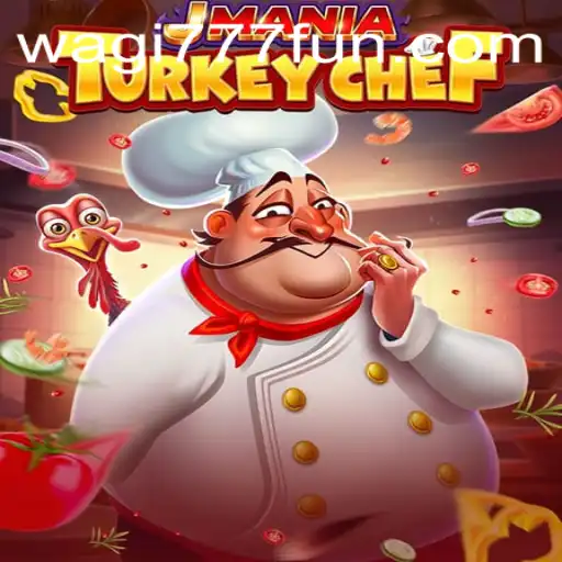 JMania Turkey Chef